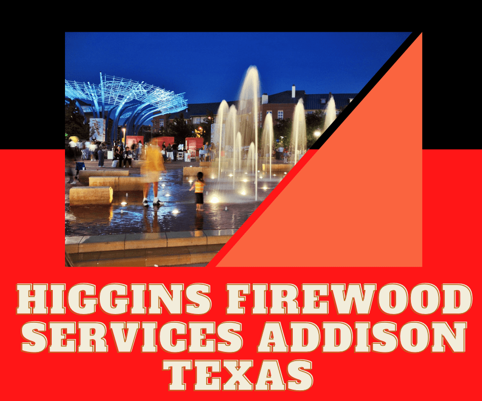 Get Firewood In Addison Texas Higgins Firewood