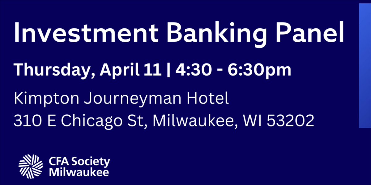 Join us for Investment Banking Panel & Networking Event CFA Society