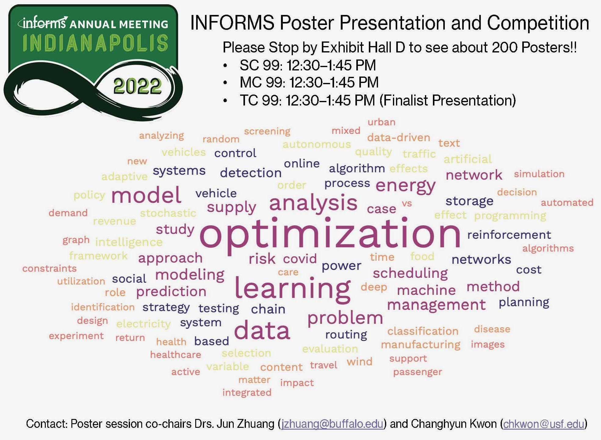 Please stop by 2022 INFORMS Poster Sessions INFORMS Open Forum