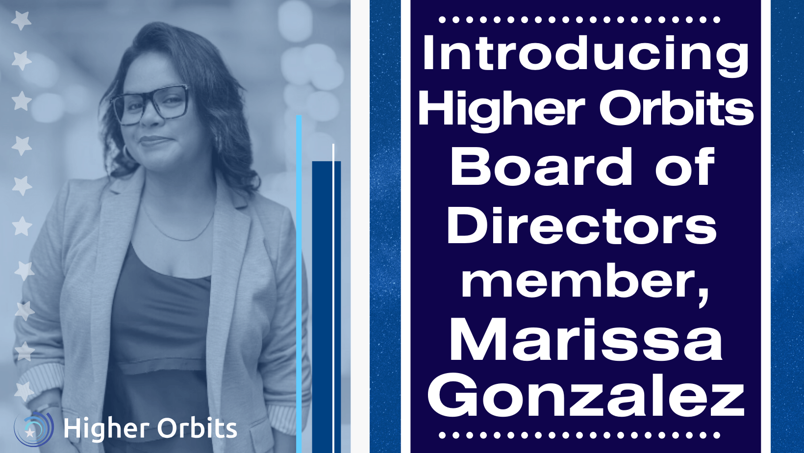 Introducing Higher Orbits Board of Directors Member Marissa Gonzalez