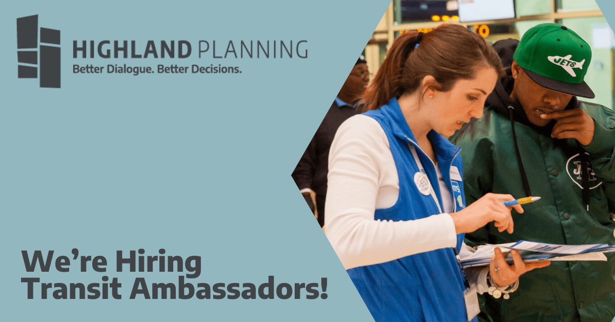We’re Hiring Transit Ambassadors! Highland Planning