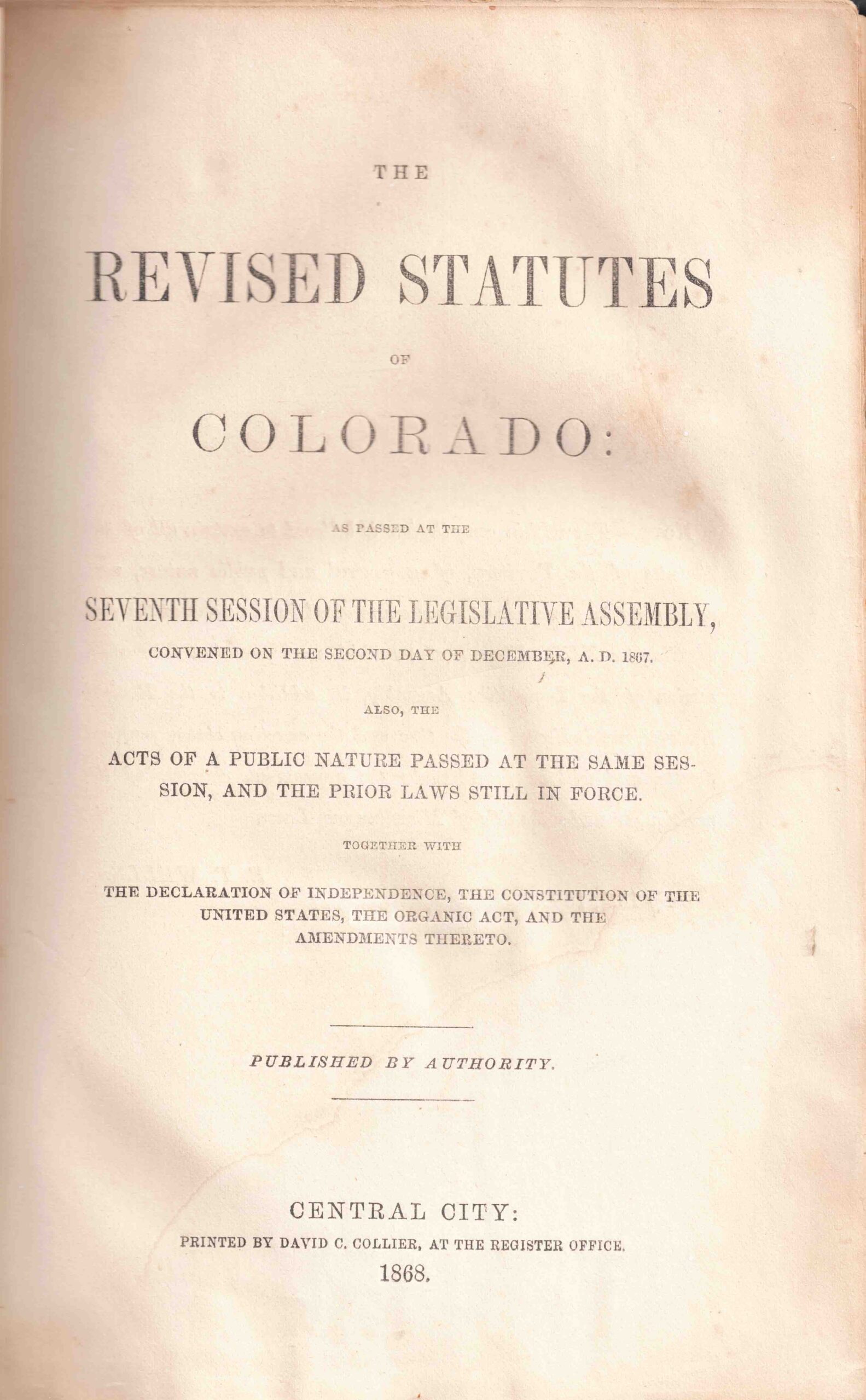 The Revised Statutes of Colorado as Passed at the 7th Session, Convened