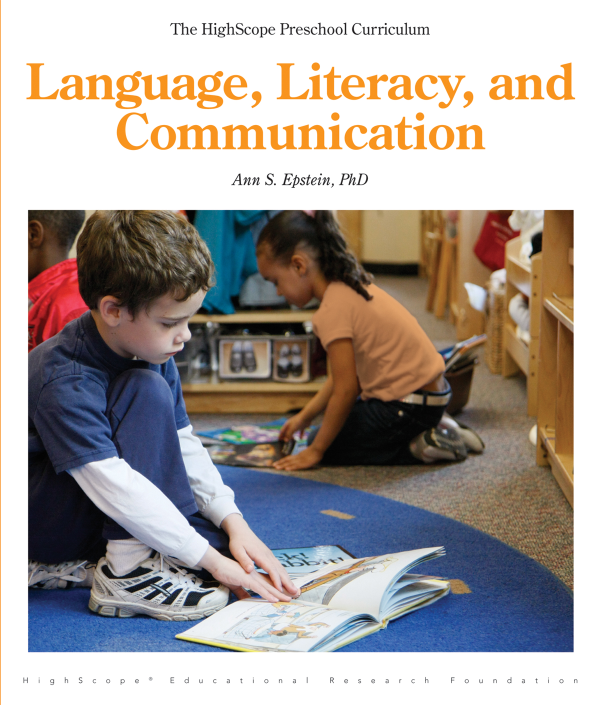 Language, Literacy, and Communication (The HighScope Preschool Curriculum) HighScope