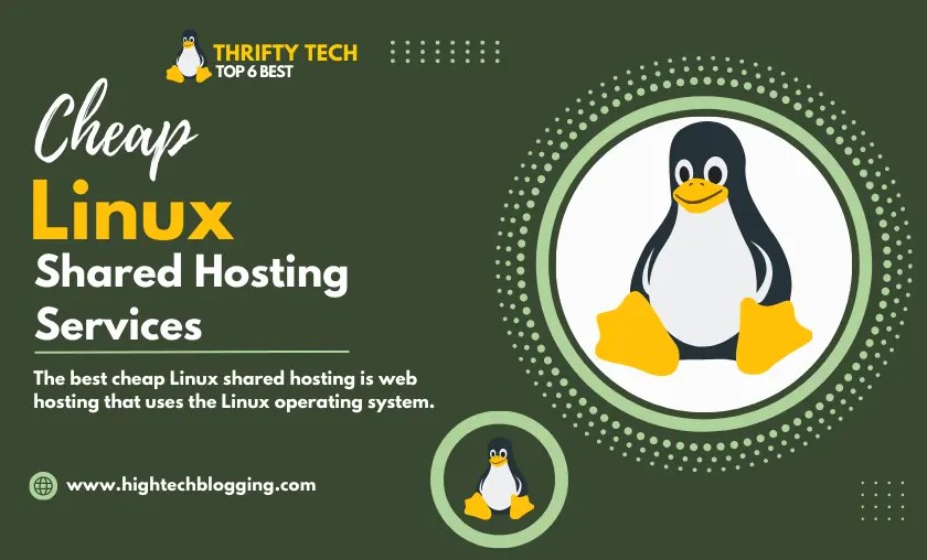 Top 6 Best Cheap Linux Shared Hosting Services (October 2023)