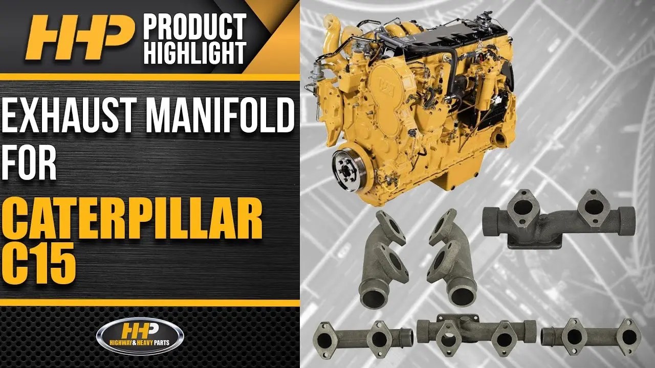 Caterpillar C15 Exhaust Manifold Loud Exhaust Noise Or Burning Smell