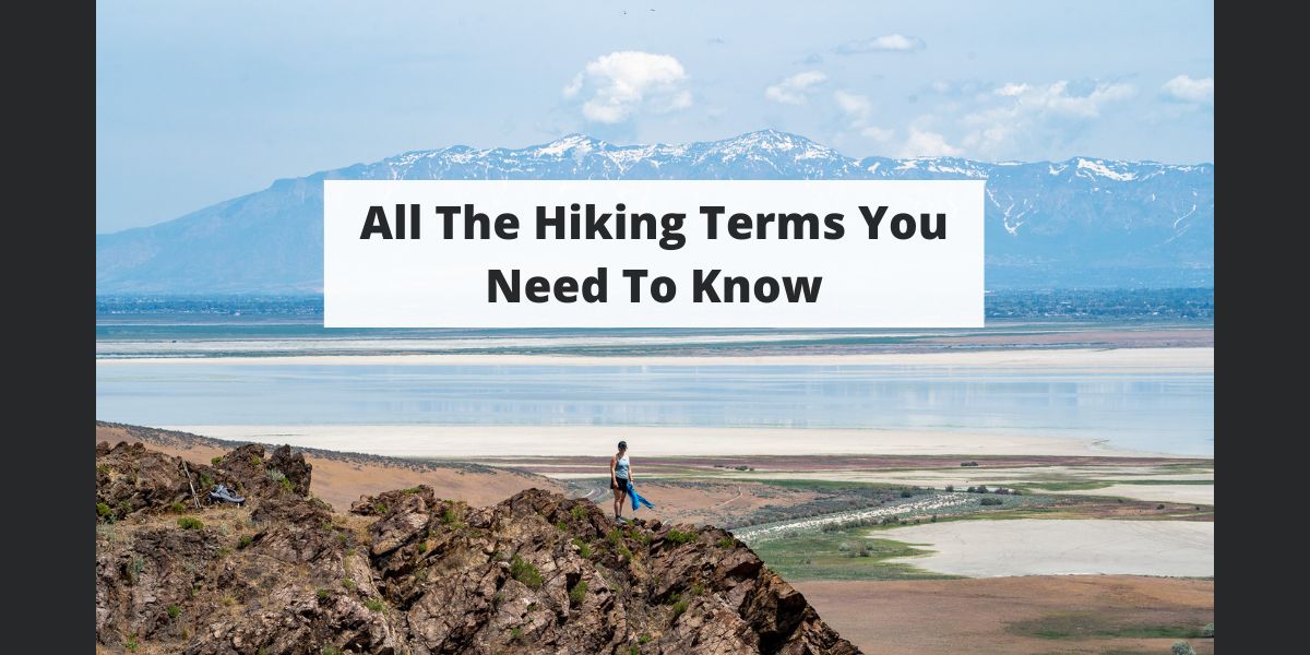 All The Hiking Terms You Need To Know