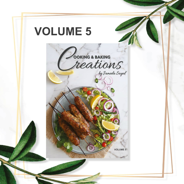 Cooking & Baking Creations Volume 5 by Jameela Sayed — Baitul Hikmah Islamic Books and Gifts