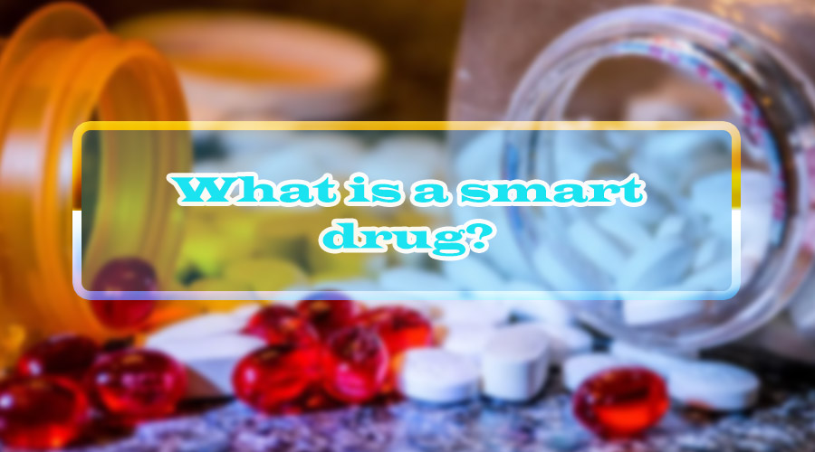 Fast Facts About Smart Drugs How They Work, Types, and Common Side Effects