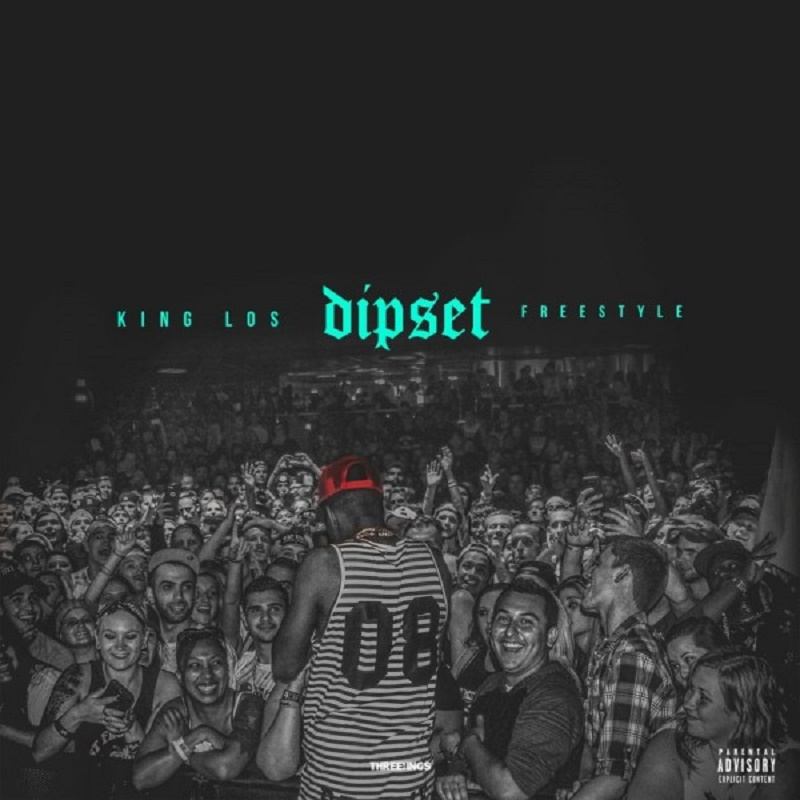 King Los "Dipset Anthem (Freestyle)"