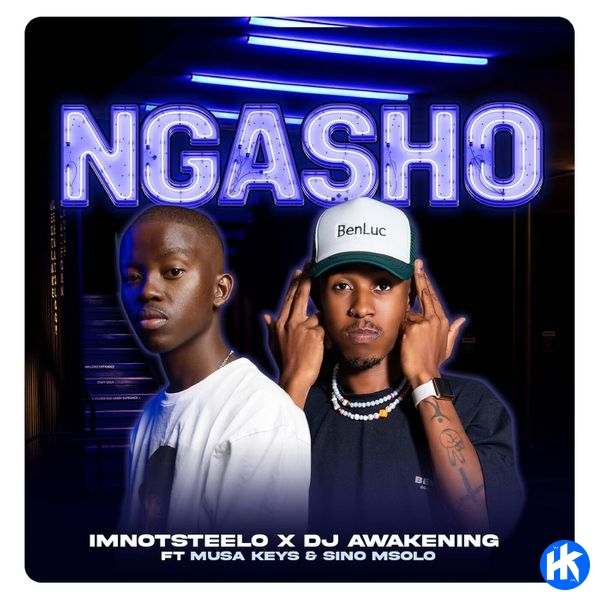 Imnotsteelo Ngasho ft Dj Awakening, Musa Keys & Sino Msolo MP3