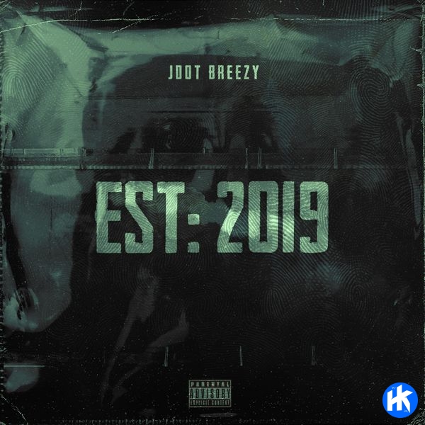 Jdot Breezy EST 2019 MP3 Download HipHopKit