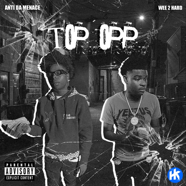 Wee2Hard Top Opp ft. Anti Da Menace MP3 Download HipHopKit
