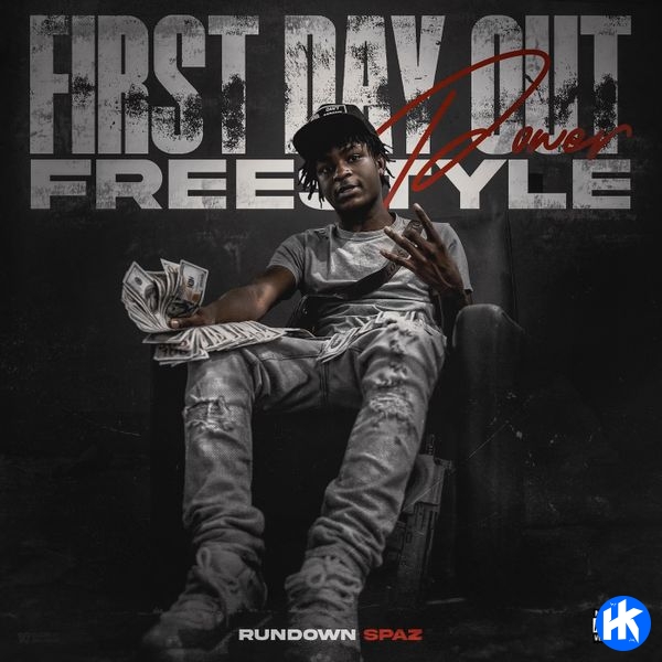 Rundown Spaz First Day Out (Freestyle) MP3 Download HipHopKit