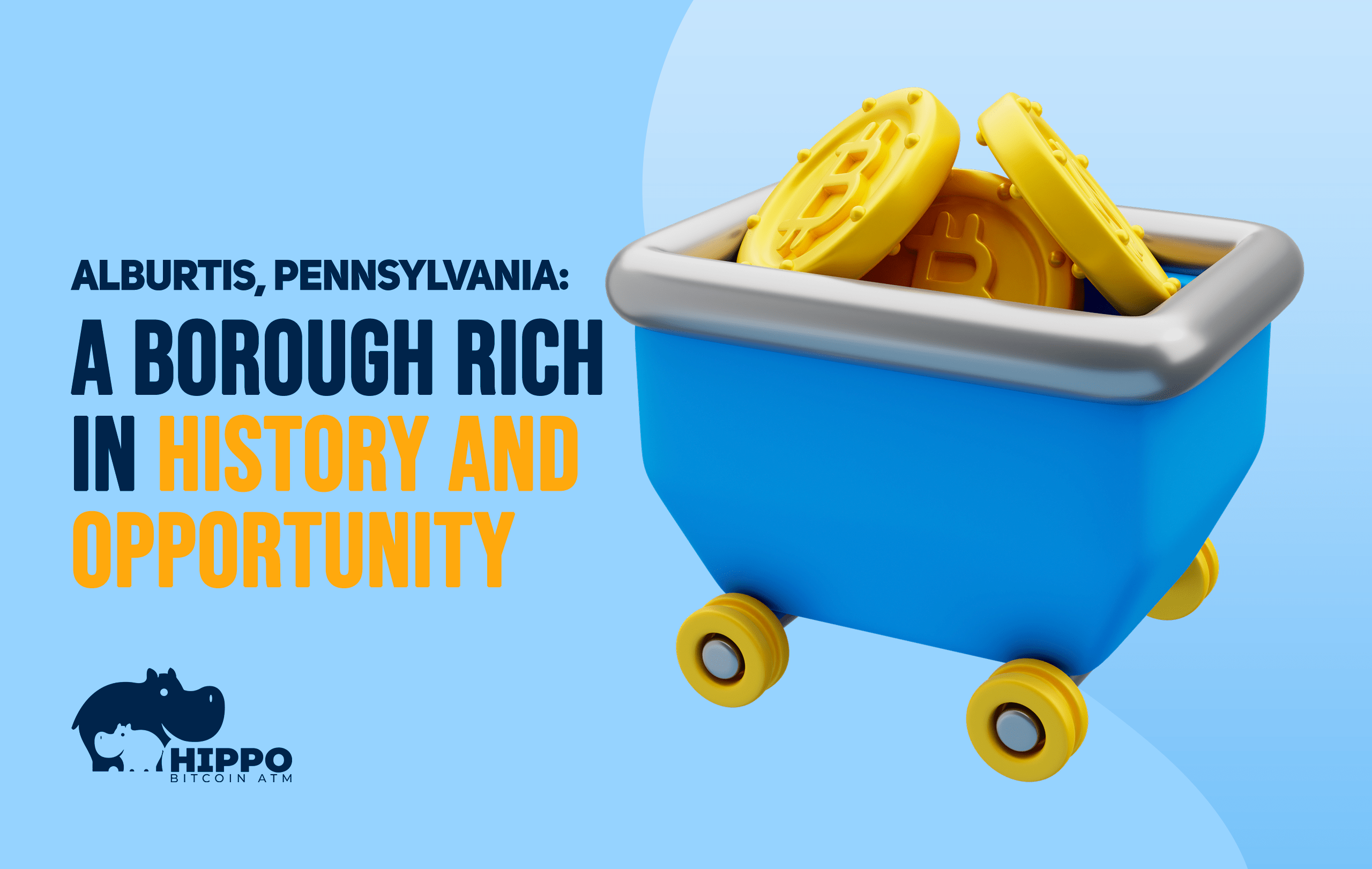 Alburtis, Pennsylvania A Borough Rich in History and Opportunity