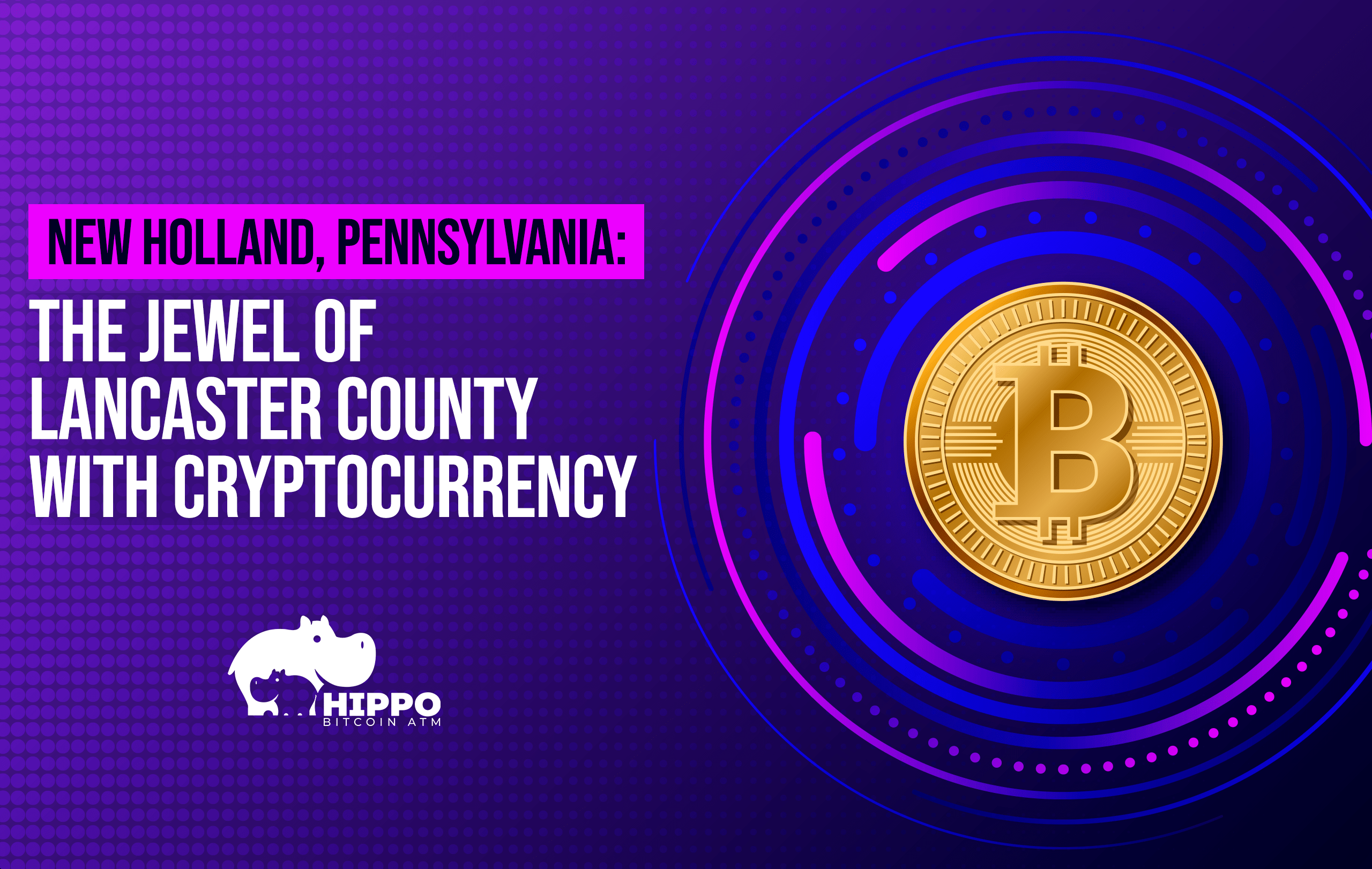 New Holland, PA Lancaster's Jewel Embracing Cryptocurrency