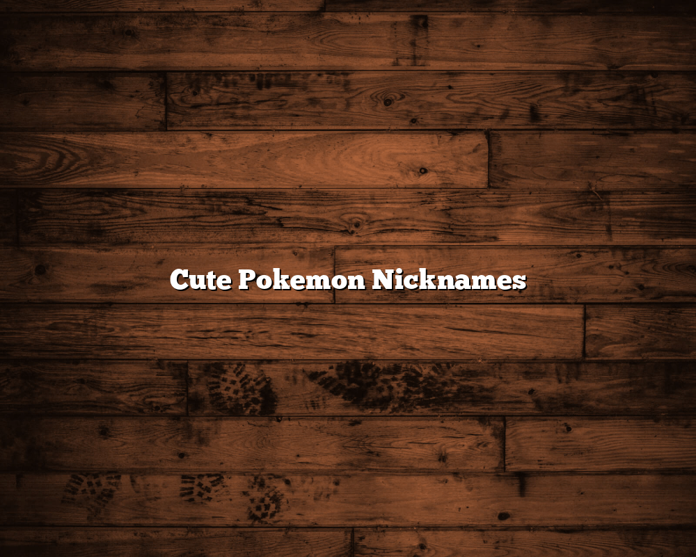 Cute Pokemon Nicknames February 2024 HippyCase