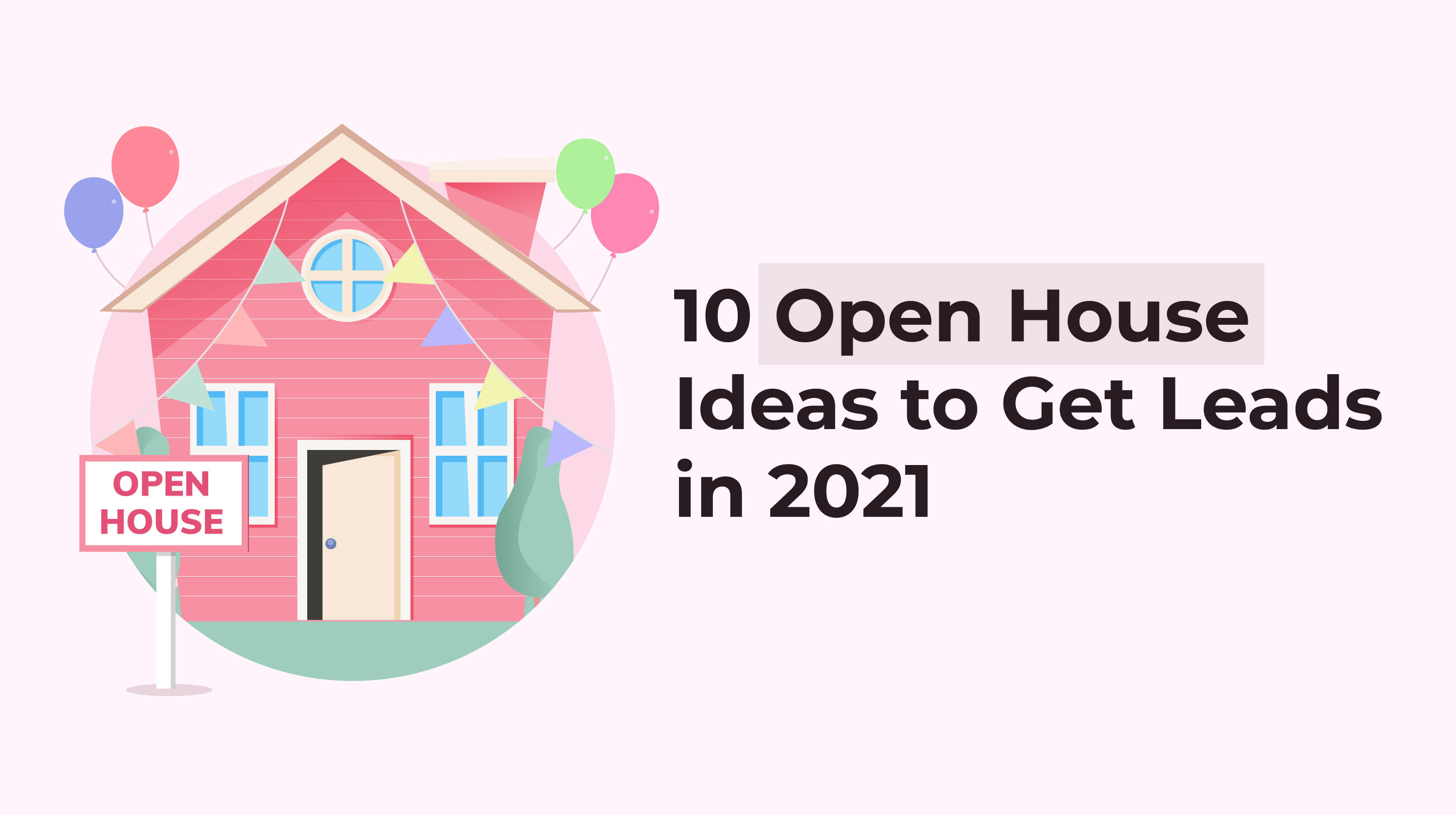 10 Open House Ideas to Get Leads in 2021 Hire Aiva