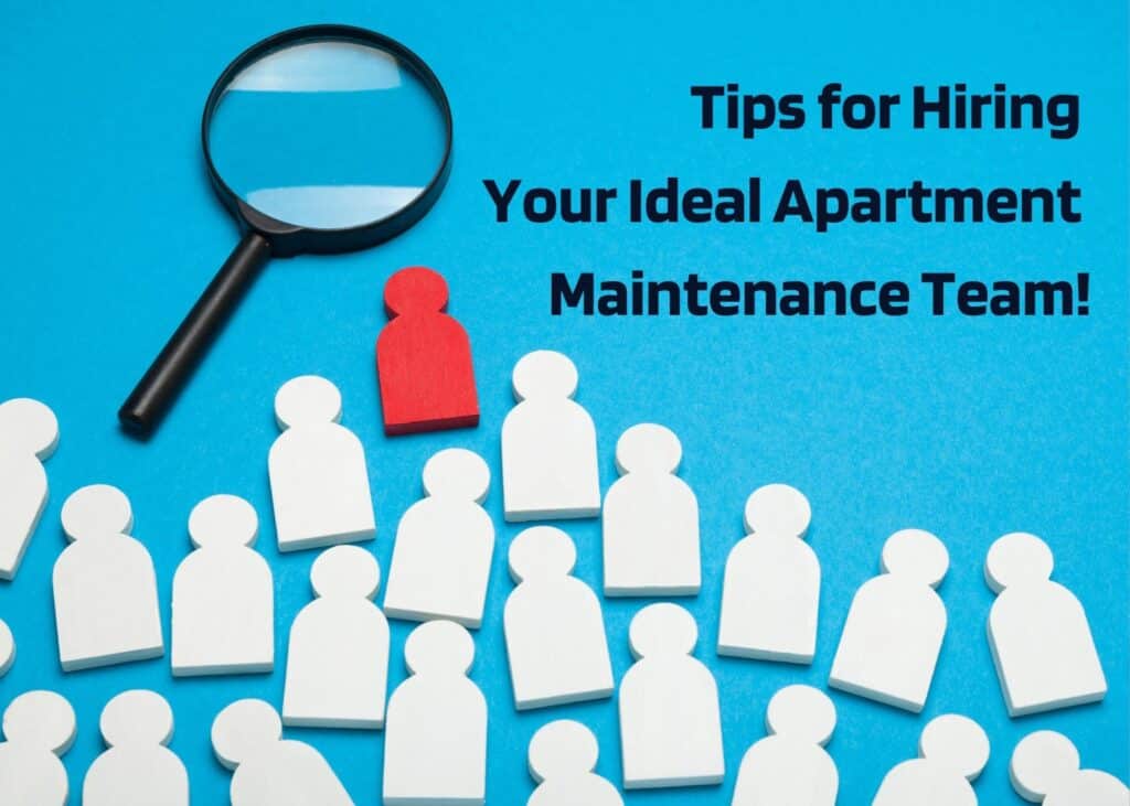 Tips for Hiring Your Ideal Apartment Maintenance Team Hire Priority