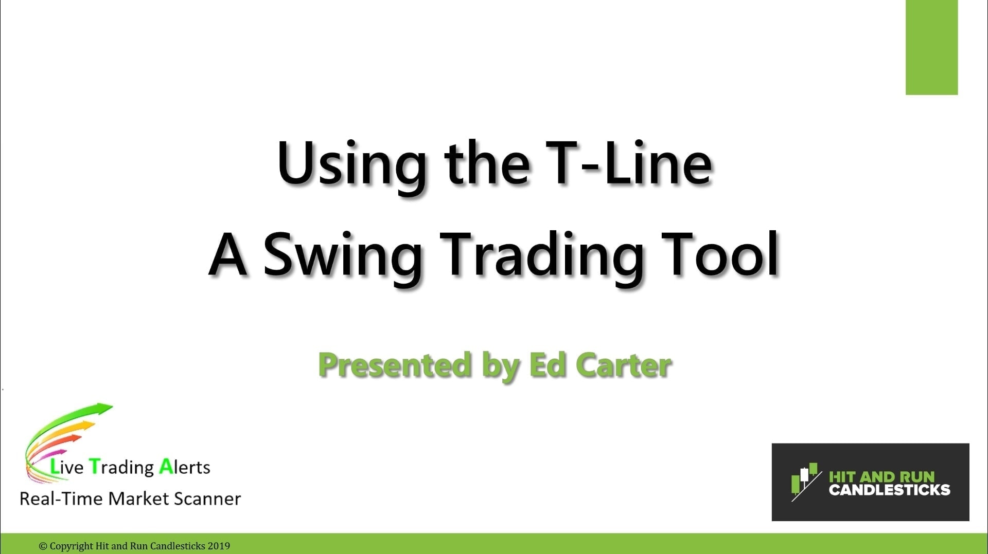 Using the T-Line - Hit & Run Candlesticks
