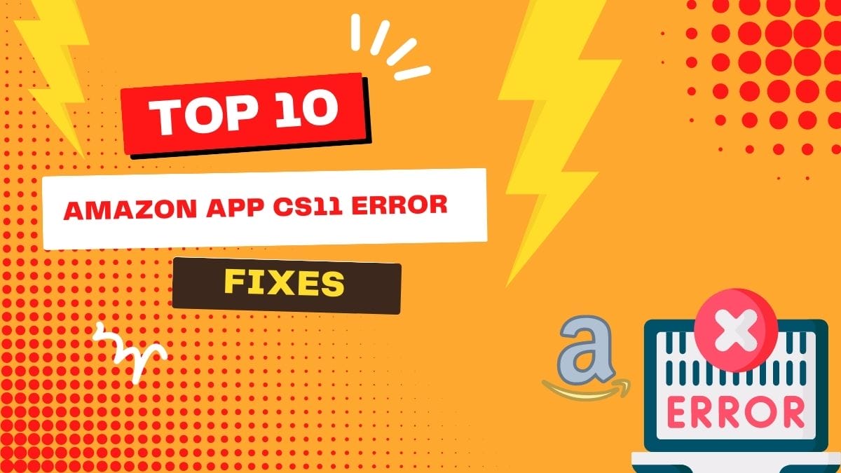 Frustrated with the Amazon App CS11 Error? Try these Proven Fixes Hi