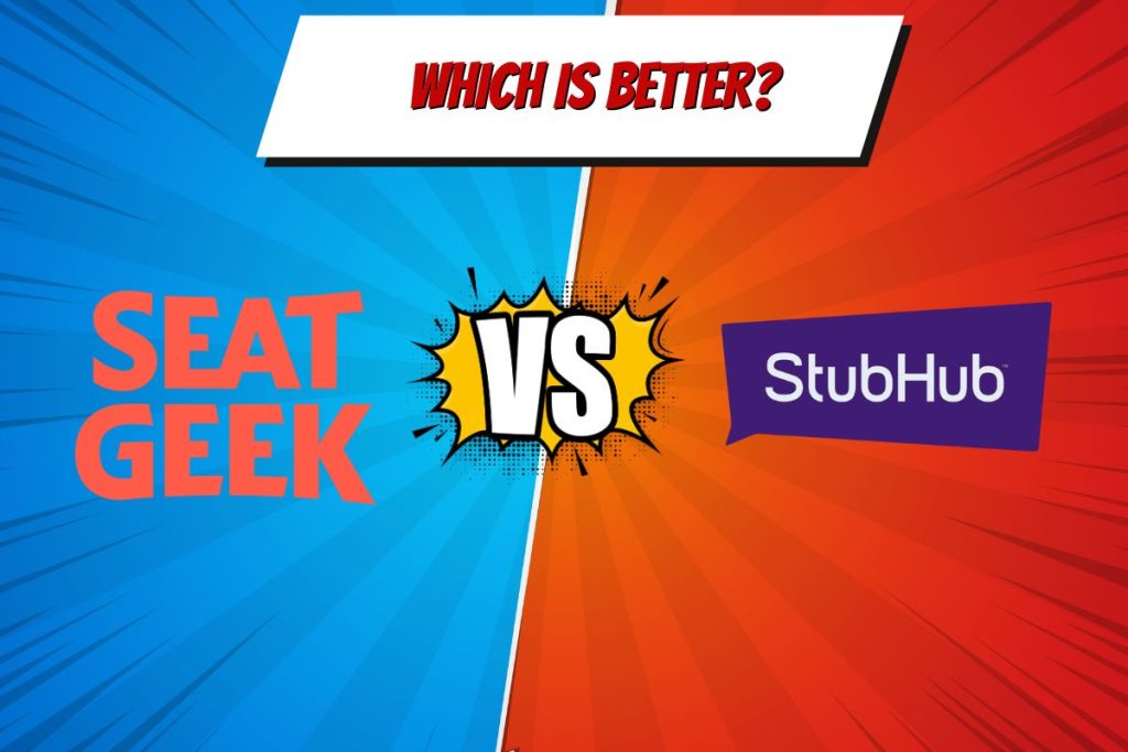SeatGeek vs StubHub Which is Better? Hi Tech Gazette