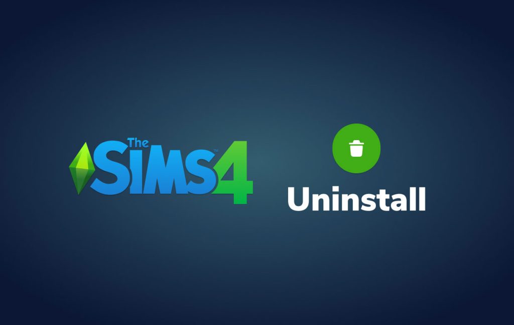 Detailed Instructions How to Uninstall Sims 4? Hi Tech Gazette