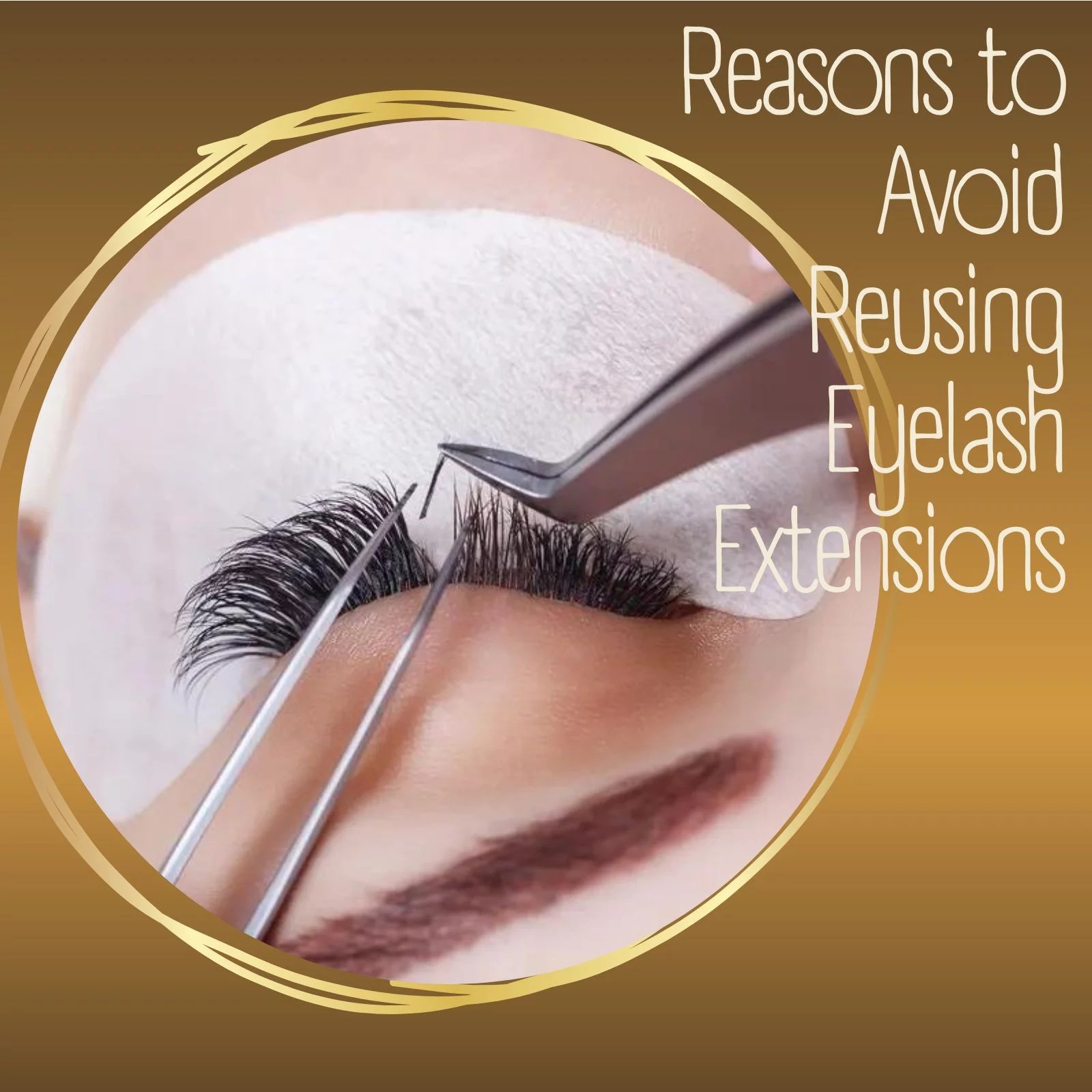 Reasons to Avoid Reusing Eyelash Extensions HIT LASHES