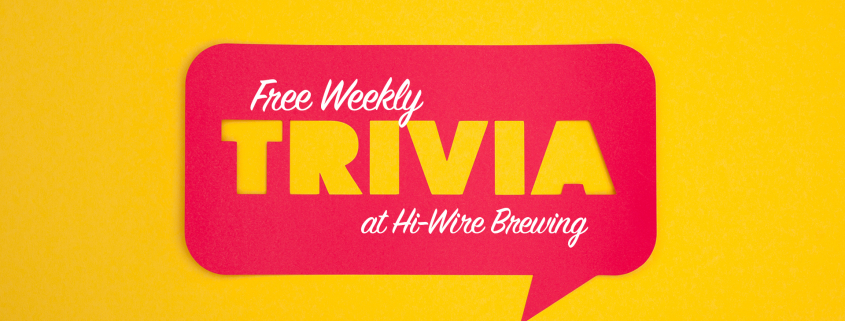 Durham Events October 20 2023 Free Weekly Trivia Night HiWire Brewing