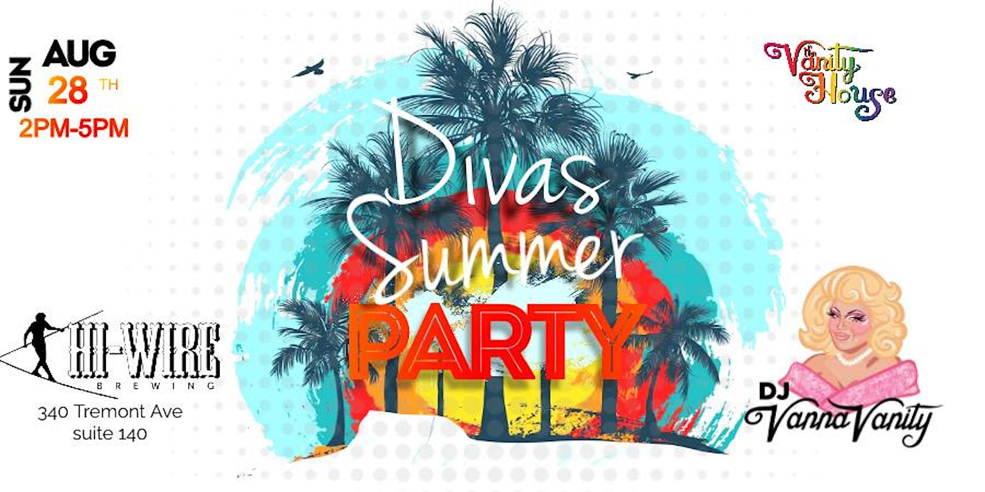 Divas Summer Party by The Vanity House HiWire Brewing