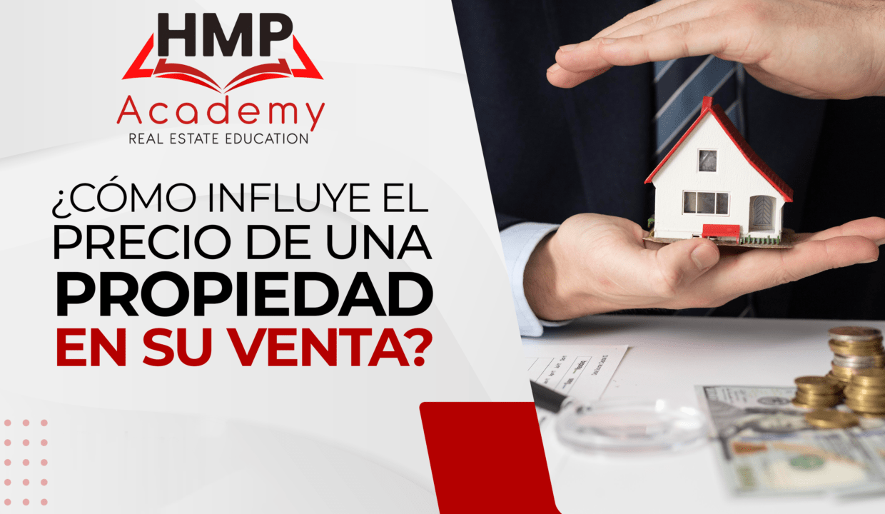 ¿CÓMO INFLUYE EL PRECIO DE UNA PROPIEDAD EN SU VENTA? HMP PROPERTIES