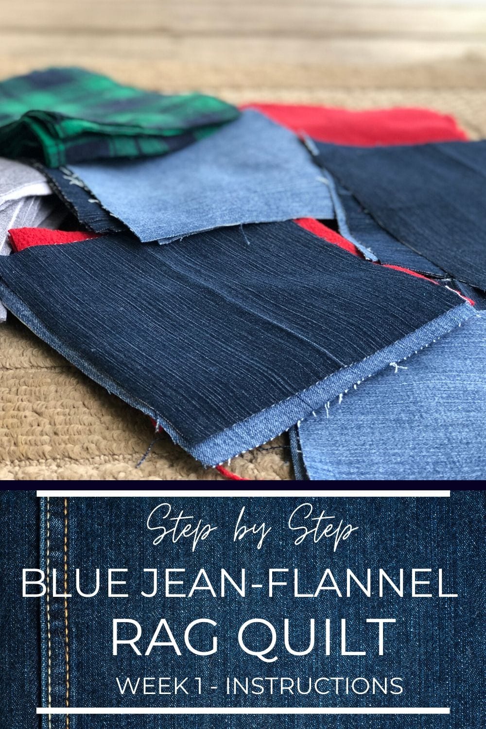 Blue Jean & Flannel Rag Quilt Week 1 Hobbies on a Budget