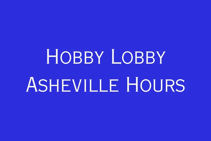Hobby Lobby Asheville Hours, NC, New Airport Rd 419