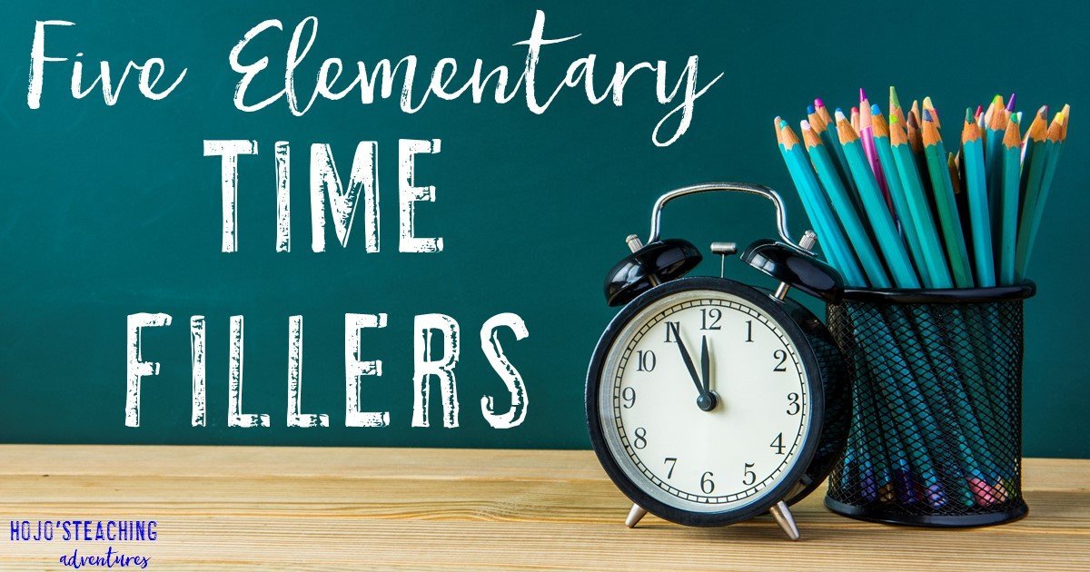 Five Elementary Time Fillers Hojo's Teaching Adventures