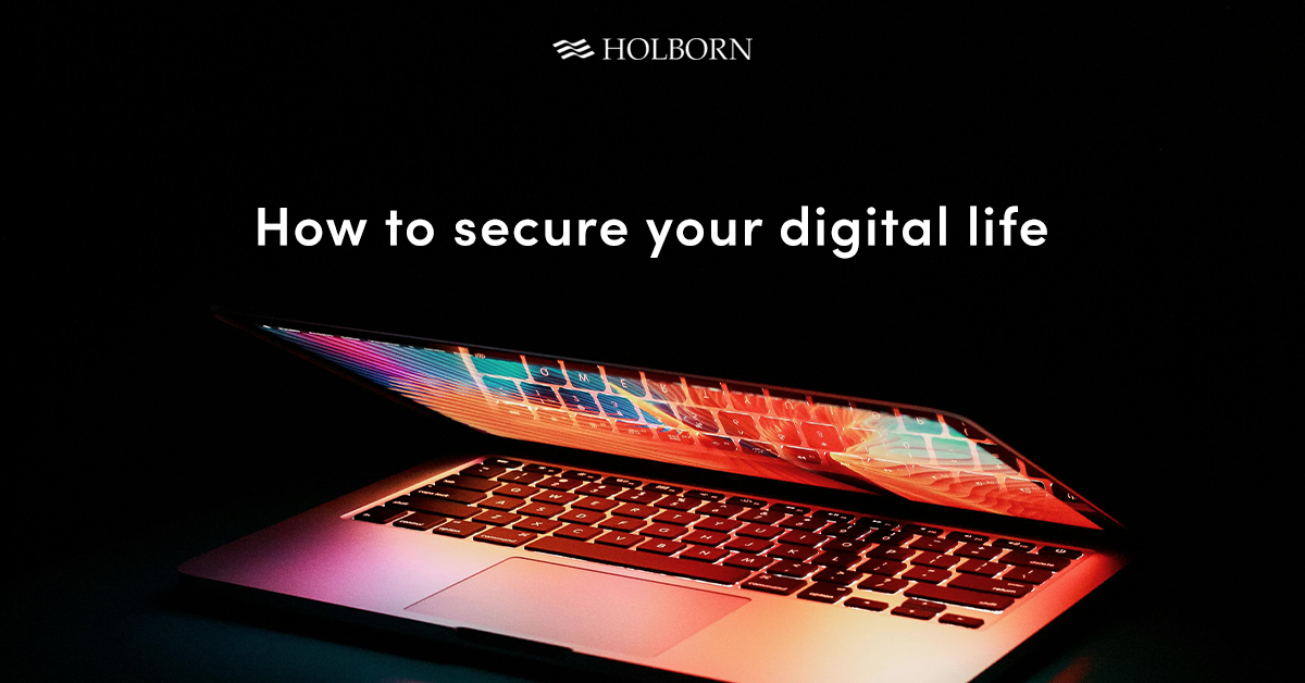 How to secure your digital life guide Holborn Assets(04)