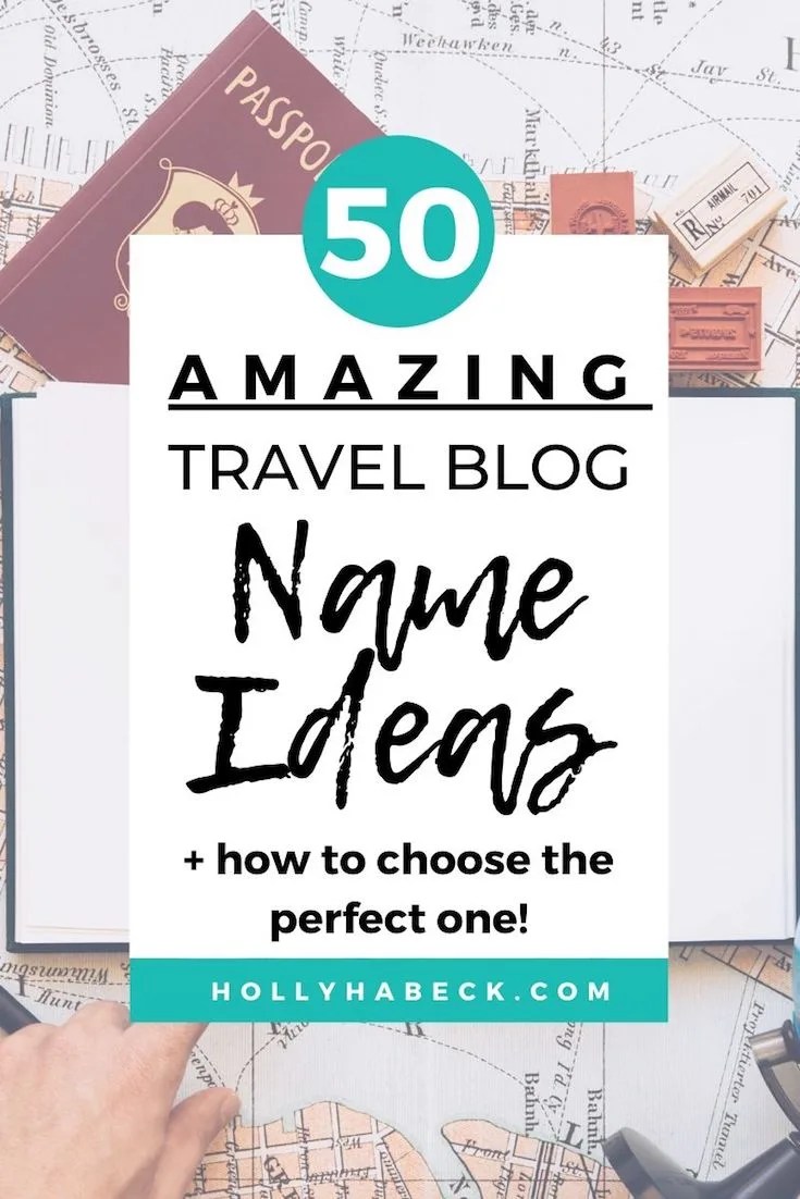 50 Amazing Travel Blog Names (+ How to Choose One!) The Honeyed