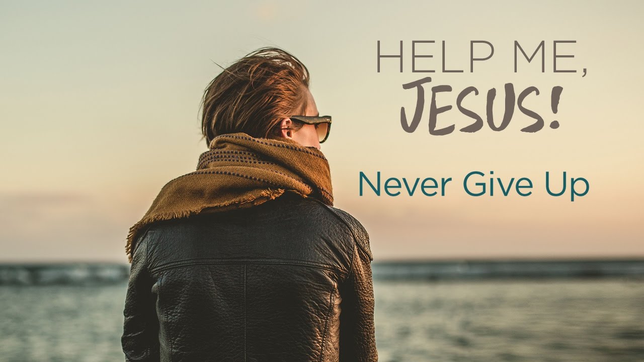 Never Give Up On Jesus Cause He Never Gave Up On You" Poster By Liveandbelieve | Redbubble 20Th Sunday In Ordinary Time: Never Give Up! ⋆ Holy Spirit Catholic Church, Jacksonville, Fl