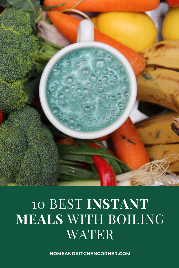 10 Best Instant Meals with Boiling Water You Should Try