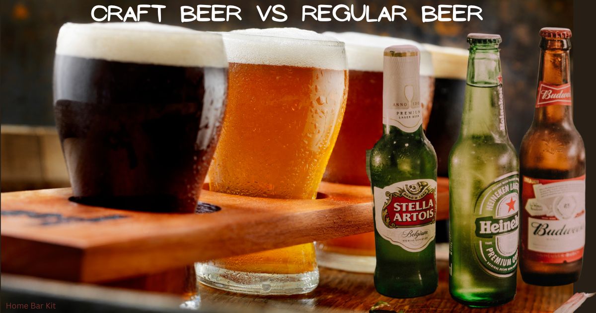 Is Craft Beer Better Than Regular Beer? Home Bar Kit