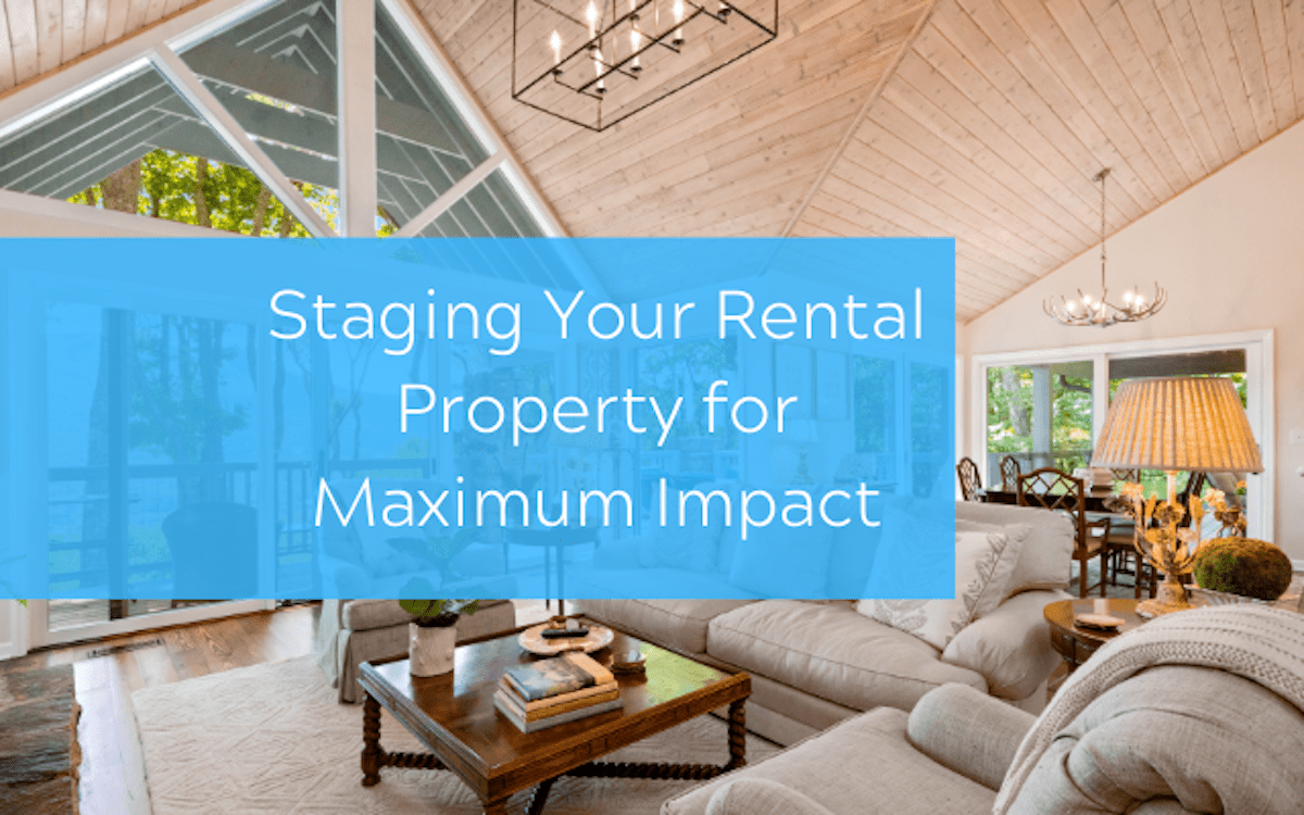 A Landlord’s Guide to Staging Your Rental Property