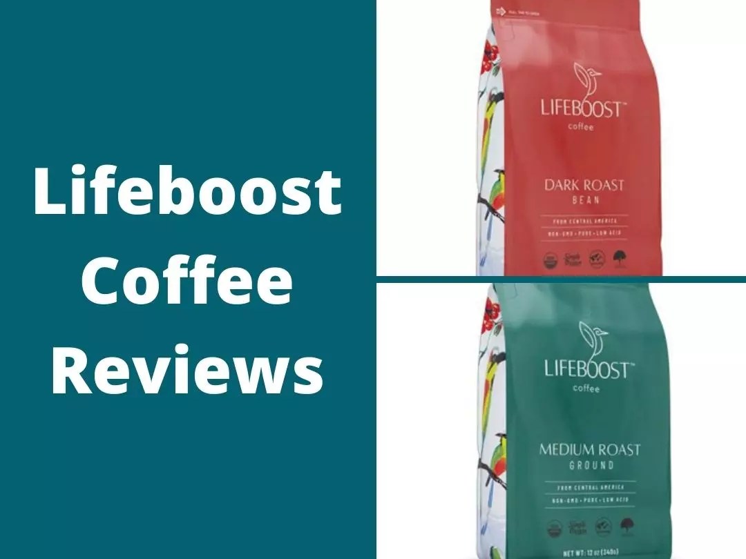 Lifeboost Coffee Reviews Is Low Acid Coffee Just as Good?