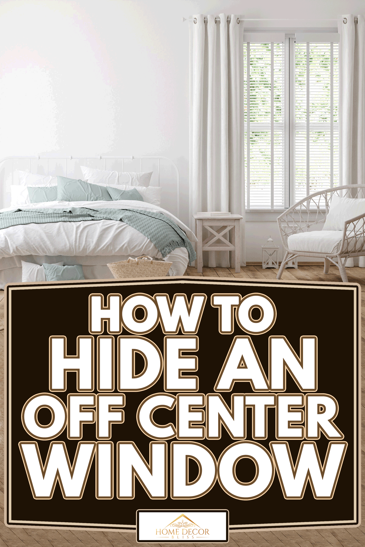How To Hide An Off Center Window
