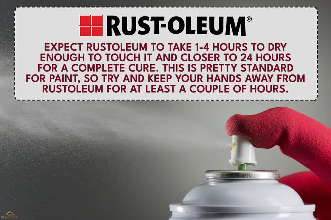 How Long Does Rustoleum Take To Dry? [Inc. Metal, Plastic, & Wood]