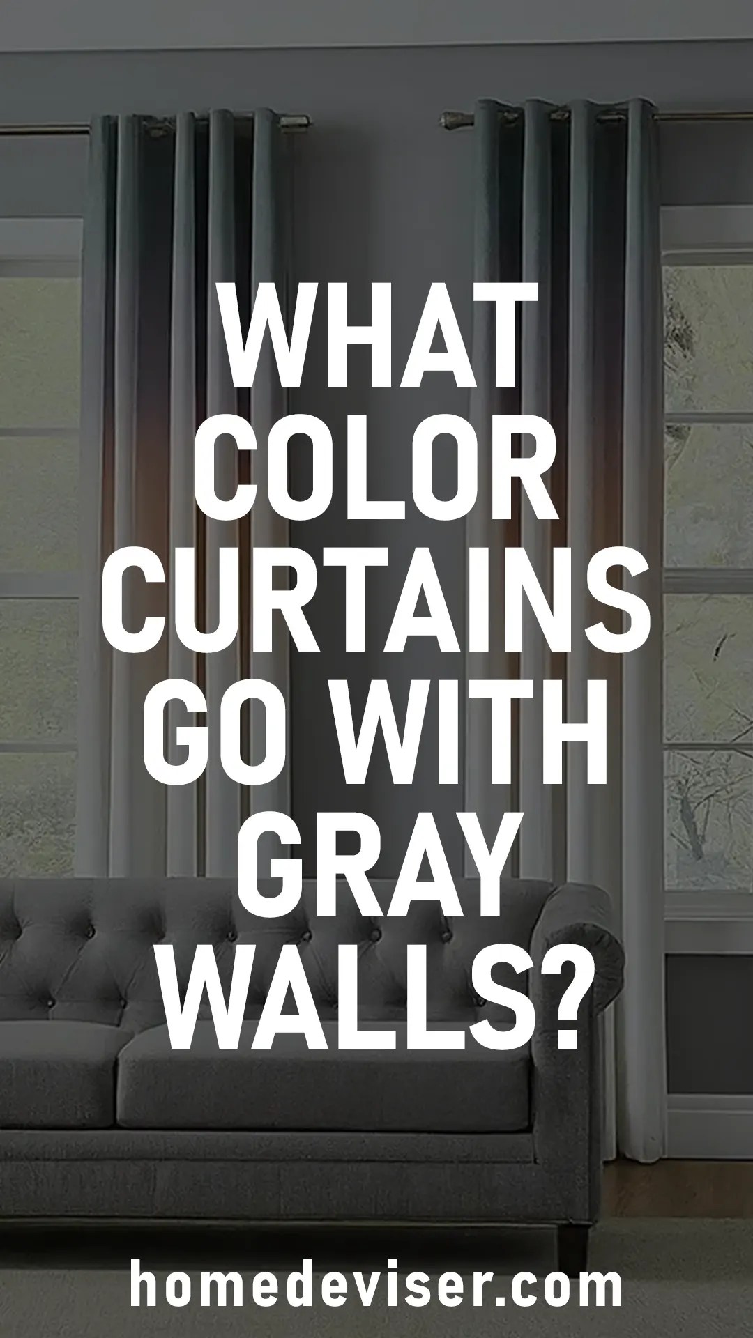 What Color Curtains Go With Gray Walls? 25 Colors & Patterns