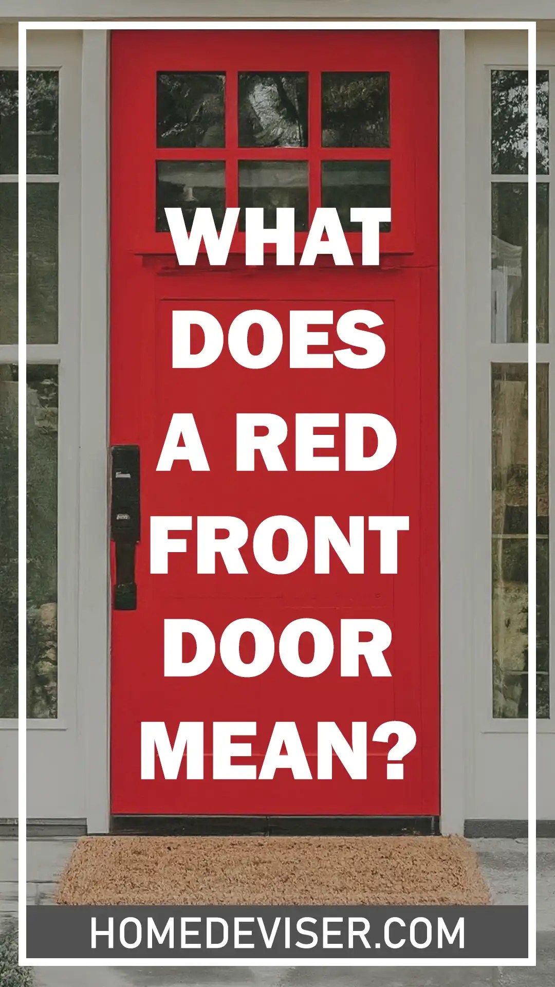 What Does A Red Front Door Mean? Home Deviser
