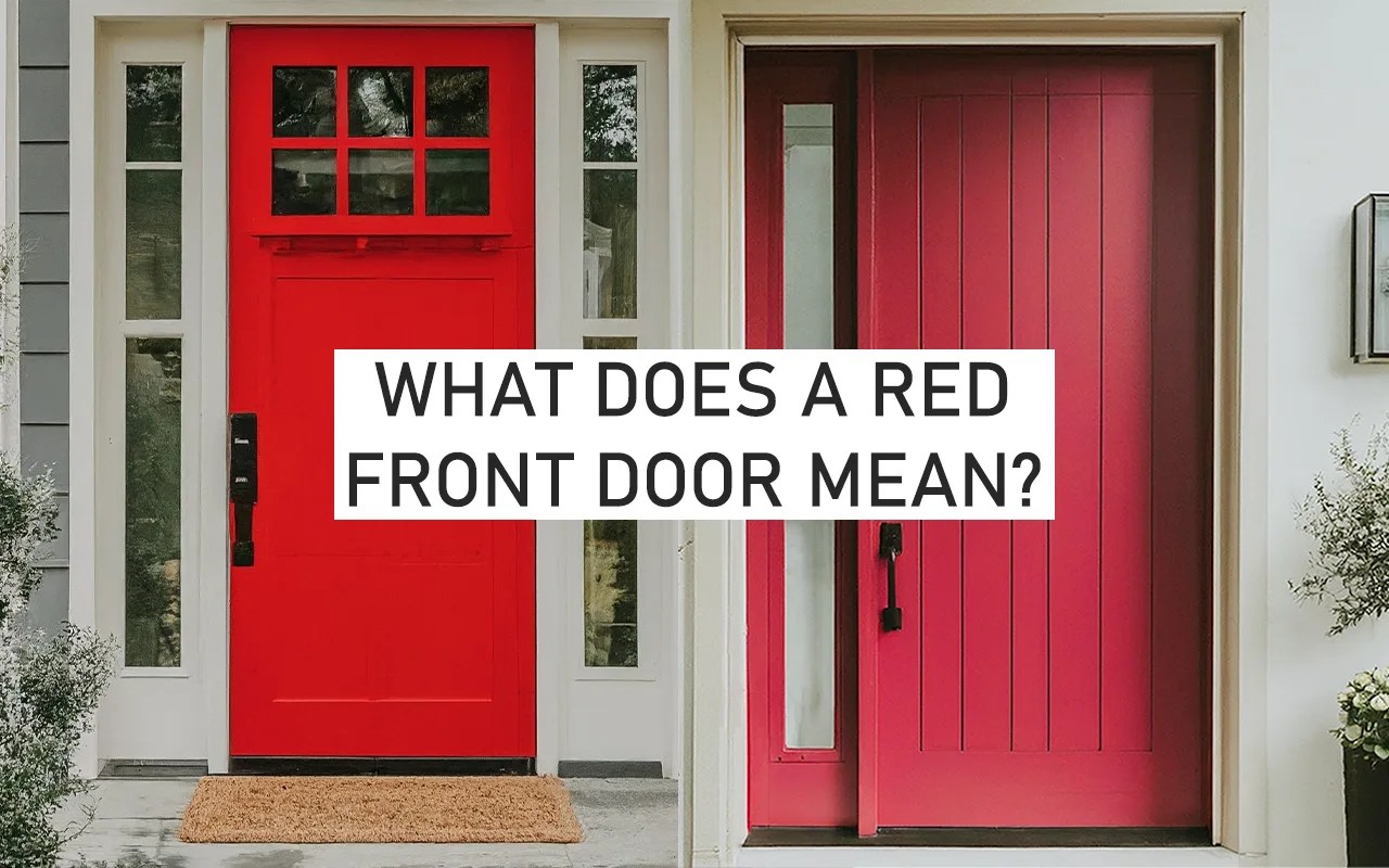 What Does A Red Front Door Mean? Home Deviser