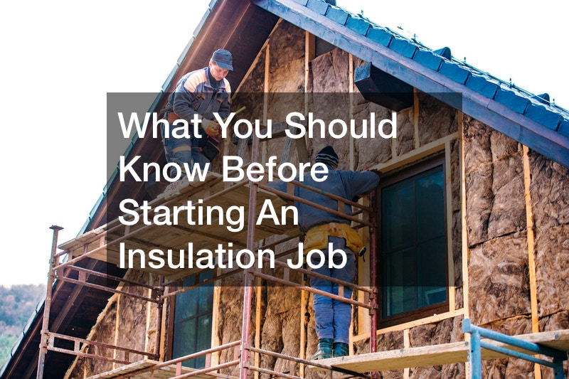 What You Should Know Before Starting An Insulation Job Home