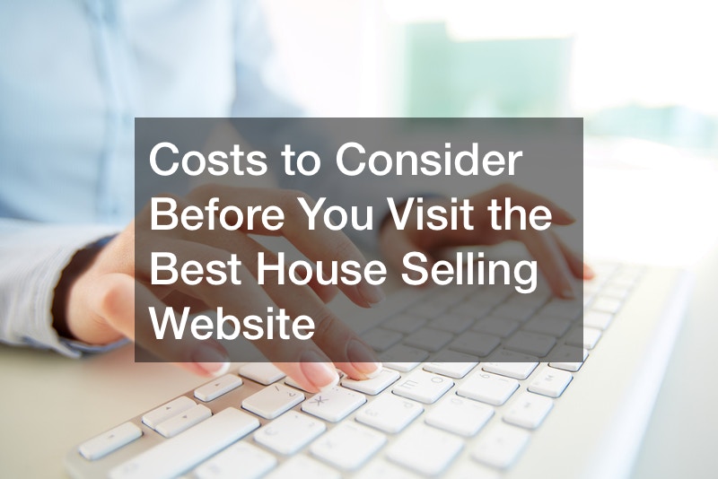 Costs to Consider Before You Visit the Best House Selling site