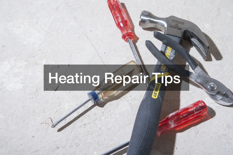 Heating Repair Tips Home Efficiency Tips