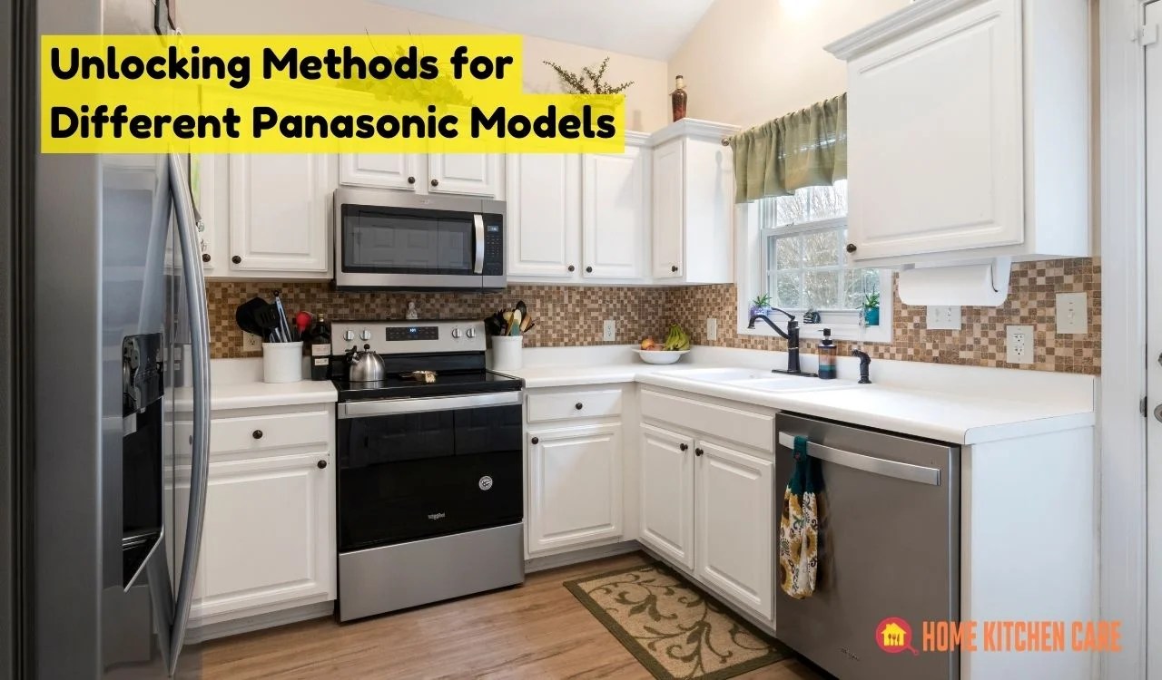 Quick and Easy Solutions: How to Unlock a Panasonic Microwave