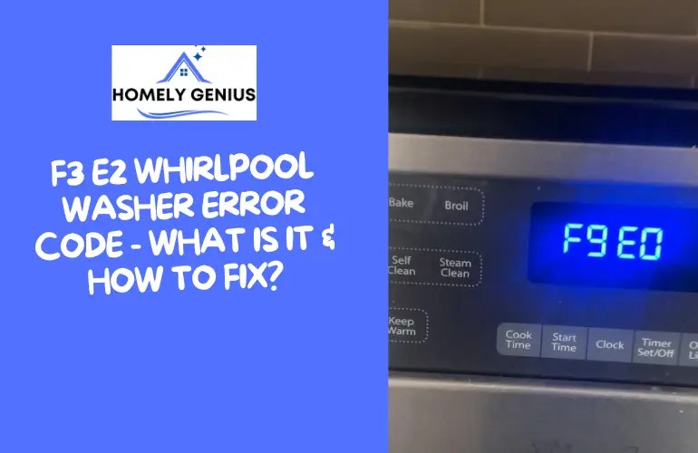 F3 E2 Whirlpool Washer Error Code What is it & How To Fix?